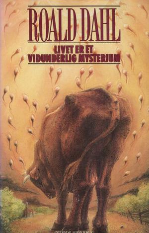 Livet er et vidunderlig mysterium og andre historier