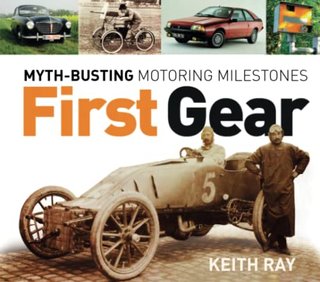 "First Gear Myth-busting Motoring Milestones" av Keith Ray