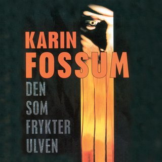 Den som frykter ulven