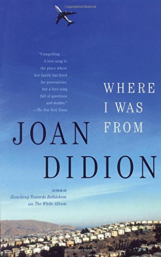 "Where I Was From" av Joan Didion