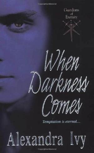 "When Darkness Comes" av Alexandra Ivy