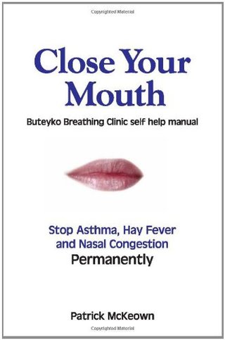 "Close Your Mouth Buteyko Clinic Handbook for Perfect Health" av Patrick McKeown