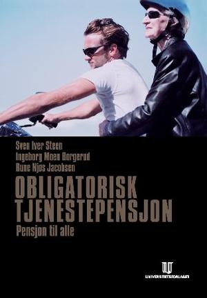 "Obligatorisk tjenestepensjon - pensjon til alle" av Sven Iver Steen