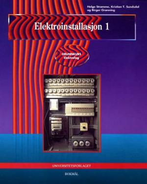 "Elektroinstallasjon 1 - grunnkurs elektrofag" av Birger Grønning