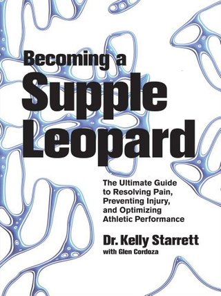 "Becoming a Supple Leopard" av Kelly Starrett