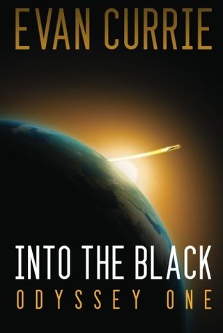 "Into the Black (Odyssey One) [Remastered Edition]" av Evan Currie