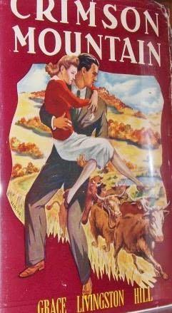 "Crimson Mountain" av Grace Livingston Hill
