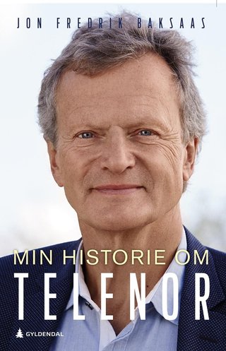 "Min historie om Telenor" av Jon Fredrik Baksaas