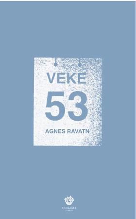 "Veke 53 roman" av Agnes Ravatn