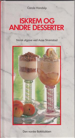 ICES & COLD DESSERTS - THE SAINSBURY BOOK OF