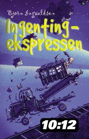 "Ingenting-ekspressen" av Bjørn Ingvaldsen