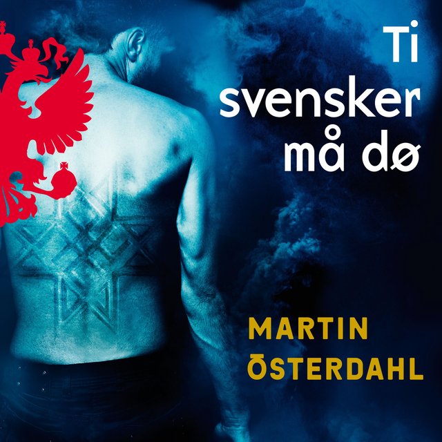 "Ti svensker må dø" av Martin Österdahl
