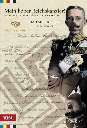Mein lieber Reichskanzler! - Sveriges kontakter med Hitlers rikskanselli