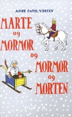 "Marte og mormor og mormor og Morten" av Anne-Cath. Vestly