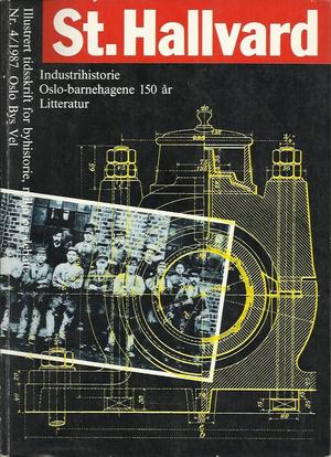 "St. Hallvard 4/1987 industrihistorie, Oslo-barnehagene 150 år, Litteratur"
