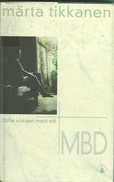 Sofia voksen med sitt MBD