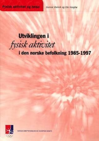 Utviklingen i fysisk aktivitet i den norske befolkningen 1985-1997