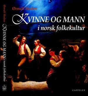 "Kvinne og mann i norsk folkekultur" av Ørnulf Hodne