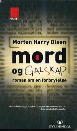 "Mord og galskap - roman om en forbrytelse" av Morten Harry Olsen
