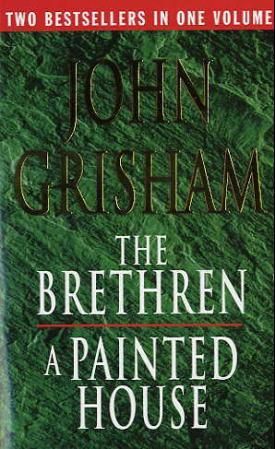 The brethren ; A painted house