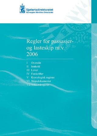 "Regler for passasjer- og lasteskip m.v. 2006" av Sjøfartsdirektoratet