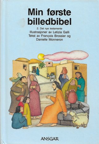 "Min første billedbibel 2 Det nye testamente" av Francois Brossier