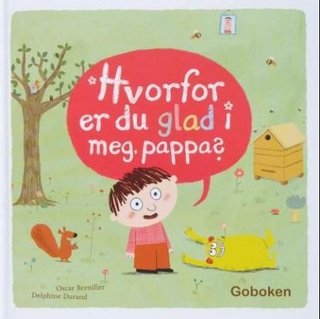 "Hvorfor er du glad i meg, pappa?" av Oscar Brenifier