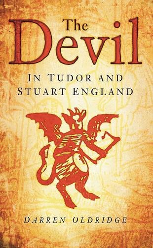 "The Devil In Tudor and Stuart England" av Darren Oldridge