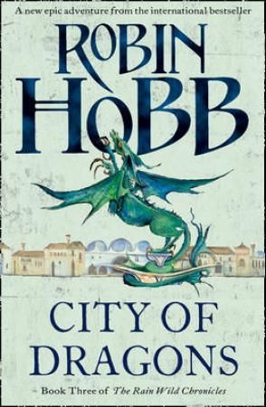 City of dragons - the rain wild chronicles 3