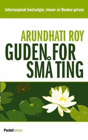 "Guden for små ting" av Arundhati Roy