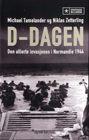 D-dagen - den allierte invasjonen i Normandie 1944
