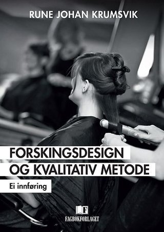 Forskingsdesign og kvalitativ metode - ei innføring