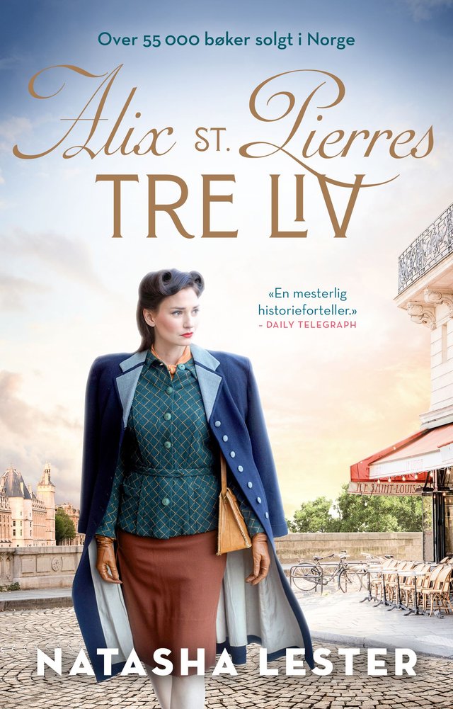 "Alix St. Pierres tre liv" av Natasha Lester
