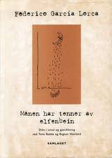 "Månen har tenner av elfenbein - dikt i utval" av Federico García Lorca