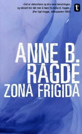 "Zona Frigida roman" av Anne B. Ragde