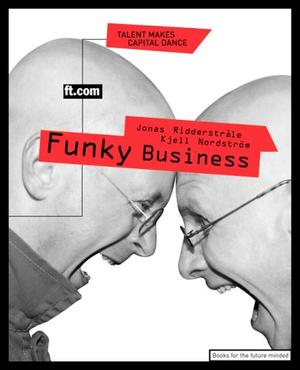 "Funky Business" av Kjell Nordstrom