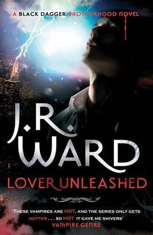 "Lover Unleashed (Black Dagger Brotherhood Series)" av J. R. Ward