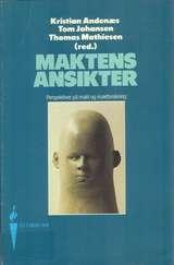 Maktens ansikter - perspektiver på makt og maktforskning