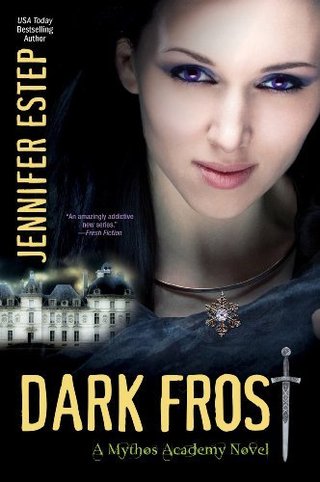 "Dark Frost A Mythos Academy Novel" av Jennifer Estep