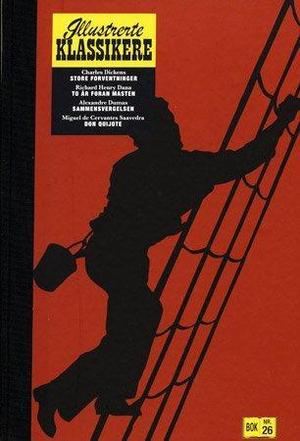 "Store forventninger ; To år foran masten ; Sammensvergelsen ; Don Quijote" av Charles Dickens