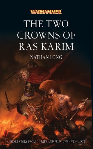 The Two Crowns of Ras Karim - Gotrek and Felix