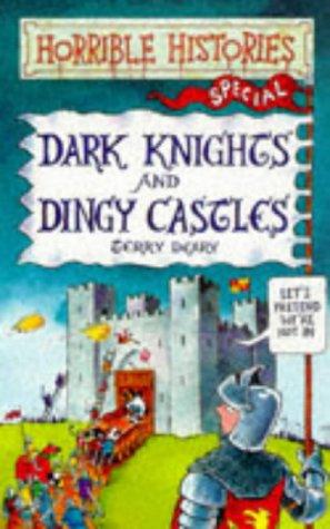 "Dark Knights and Dingy Castles (Horrible Histories Special)" av Terry Deary