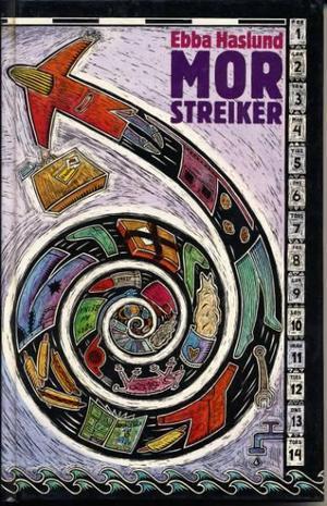 "Mor streiker" av Ebba Haslund