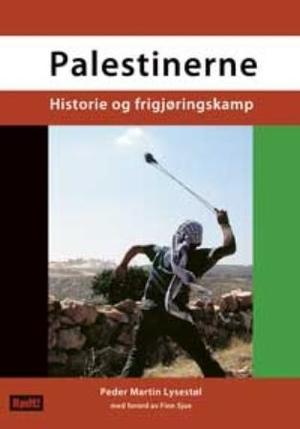 "Palestinerne - historie og frigjøringskamp : med nytt kapittel om perioden 1973-2009" av Peder Martin Lysestøl