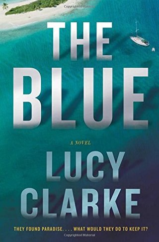The Blue - A Novel
