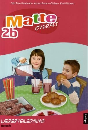 "Matte overalt 2b - lærerveiledning : matematikk for barnetrinnet" av Odd Tore Kaufmann