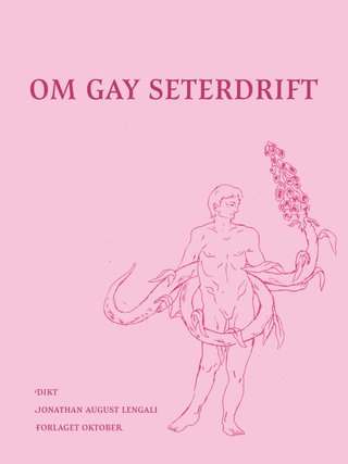 "Om gay seterdrift - dikt" av Jonathan August Lengali