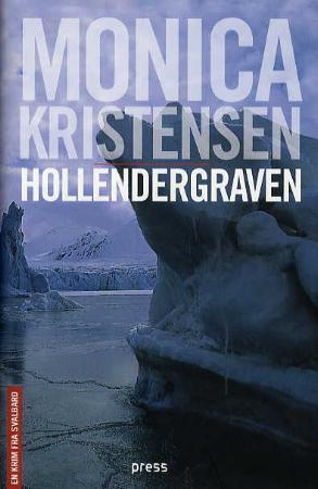"Hollendergraven" av Monica Kristensen