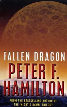 "Fallen dragon" av Peter F. Hamilton