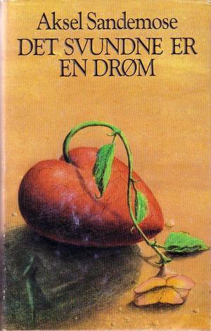 "Det svundne er en drøm" av Aksel Sandemose
